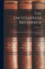 The Encyclopedia Britannica: A Dictionary of Arts, Sciences, Literature and General Information; Volume 16 By Anonymous Cover Image