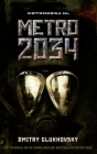 Metro 2034 By Dmitry Glukhovsky, Paul Van Der Woerd (Translator) Cover Image