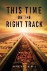 This Time On The Right Track By Marieta C. Trimble, Nicole Donoho (Editor) Cover Image