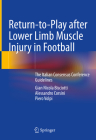 Return-To-Play After Lower Limb Muscle Injury in Football: The Italian Consensus Conference Guidelines By Gian Nicola Bisciotti, Alessandro Corsini, Piero Volpi Cover Image