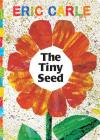 The Tiny Seed (The World of Eric Carle) By Eric Carle, Eric Carle (Illustrator) Cover Image