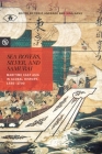 Sea Rovers, Silver, and Samurai: Maritime East Asia in Global History, 1550 1700 (Perspectives on the Global Past) Cover Image