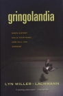 Gringolandia By Lyn Miller-Lachmann Cover Image