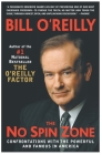 The No Spin Zone: Confrontations with the Powerful and Famous in America By Bill O'Reilly Cover Image