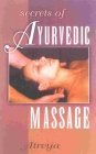 Secrets of Ayurvedic Massage By Atreya Cover Image