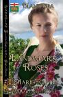 Landmark Roses: (Manitoba) (Canadian Historical Brides #7) By Marie Rafter, Margaret Kyle Cover Image