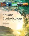 Aquatic Ecotoxicology: Advancing Tools for Dealing with Emerging Risks By Claude Amiard-Triquet (Editor), Jean-Claude Amiard (Editor), Catherine Mouneyrac (Editor) Cover Image