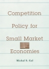 Competition Policy for Small Market Economies Cover Image