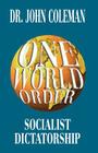 One World Order By John Coleman Cover Image