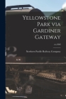 Yellowstone Park via Gardiner Gateway; no.300f Cover Image