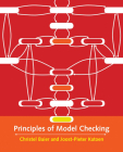 Principles of Model Checking By Christel Baier, Joost-Pieter Katoen, Kim Guldstrand Larsen (Foreword by) Cover Image