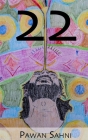 22 By Pawan Sahni Cover Image