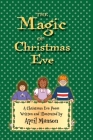 The Magic of Christmas Eve Cover Image