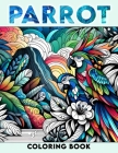 Parrot coloring book: with diverse, wild, jungle-themed animal themes for adults and teens.colouring For All ages Cover Image