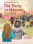 The Party in Heaven By Mike Peacock, Abigail Banks (Illustrator) Cover Image