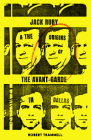 Jack Ruby and the Origins of the Avant-Garde in Dallas: And Other Stories Cover Image