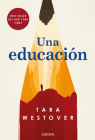 Una educación / Educated: A Memoir By Tara Westover Cover Image