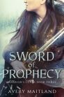 Sword of Prophecy: A Medieval Viking Historical Romance By Avery Maitland Cover Image