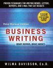 Business Writing: Proven Techniques for Writing Memos, Letters, Reports, and Emails that Get Results By Wilma Davidson, Janet Emig (Foreword by) Cover Image