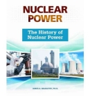 The History of Nuclear Power Cover Image
