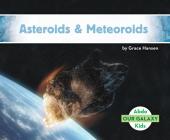 Asteroids & Meteoroids (Our Galaxy) By Grace Hansen Cover Image