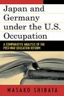 Japan and Germany under the U.S. Occupation: A Comparative Analysis of Post-War Education Reform (Studies of Modern Japan) Cover Image