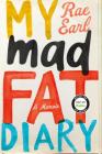 My Mad Fat Diary: A Memoir Cover Image
