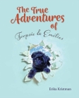The True Adventures of Toopsie & Emilies Cover Image