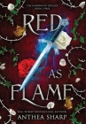 Red as Flame: A Dark Elf Fairytale By Anthea Sharp Cover Image