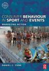 Consumer Behaviour in Sport and Events By Daniel Funk, Kostas Alexandris, Heath McDonald Cover Image