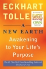 A New Earth: Awakening Your Life's Purpose By Eckhart Tolle, Eckhart Tolle (Read by) Cover Image