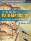 Fundamentals of Pain Medicine: How to Diagnose and Treat your Patients By Dr. J.D. Hoppenfeld, MD Cover Image