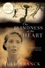 The Blindness of the Heart By Julia Franck, Anthea Bell (Translator) Cover Image