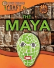 Discover Through Craft: The Maya By Jillian Powell Cover Image