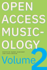 Open Access Musicology: Volume Two By Louis Epstein, Daniel Barolsky (Editor) Cover Image