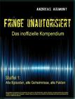 Fringe unautorisiert - Das inoffizielle Kompendium Staffel 1: Alle Episoden, alle Geheimnisse, alle Fakten Cover Image