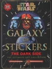 Star Wars: Galaxy of Stickers: The Dark Side: The Ultimate Art Collection (Collectible Art Stickers #1) By Editors of Thunder Bay Press Cover Image
