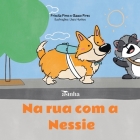 Na rua com a Nessie By Priscila Pires, Glauco Pires, Lhais Munhos (Illustrator) Cover Image