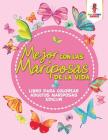 Mejor Con Las Mariposas De La Vida: Libro Para Colorear Adultos Mariposas Edición By Coloring Bandit Cover Image