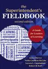 The Superintendent′s Fieldbook: A Guide for Leaders of Learning Cover Image