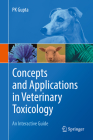 Concepts and Applications in Veterinary Toxicology: An Interactive Guide Cover Image
