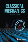 Classical Mechanics: Lecture Notes Cover Image