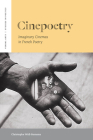 Cinepoetry: Imaginary Cinemas in French Poetry (Verbal Arts: Studies in Poetics) By Christophe Wall-Romana Cover Image