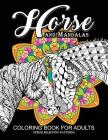 Horse and Mandala Coloring Book for Adults: An Adults Coloring Book for GROWN-UPS (Pastel series) By Adult Coloring Books, Jupiter Coloring Cover Image