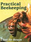 Practical Beekeeping By Clive de Bruyn Cover Image