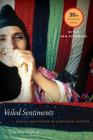 Veiled Sentiments: Honor and Poetry in a Bedouin Society By Lila Abu-Lughod Cover Image