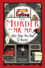 The Murder of Mr. Ma By SJ Rozan, John Shen Yen Nee Cover Image
