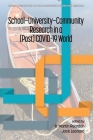 School-University-Community Research in a (Post) COVID-19 World Cover Image