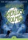 The Great Adventures of Sherlock Holmes (Puffin Classics) By Sir Arthur Conan Doyle, Joseph Delaney (Introduction by) Cover Image