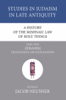 A History of the Mishnaic Law of Holy Things, Part 1 (Studies in Judaism in Late Antiquity #23) Cover Image